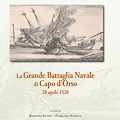 Il Centro di Cultura e Storia Amalfitana pubblica una novità editoriale sulla battaglia di Capo d’Orso 