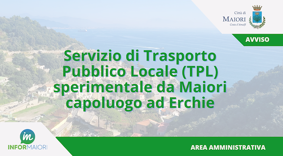 Maiori-Erchie: da domani attivo il nuovo collegamento del Trasporto Pubblico Locale